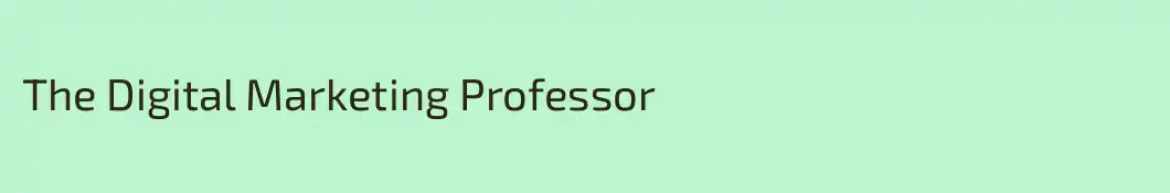 The Digital Marketing Professor
